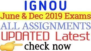 IGNOU June 2019 Assignment Update New Notification By TIPS GURU