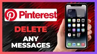 How To DELETE Pinterest MESSAGES - 2025