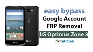 Простой обход удаления учетной записи Google FRP на LG Optimus Zone 3 VS425PP без ПК