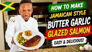 How to Make Jamaican Style Honey Butter Garlic Glazed Salmon 🇯🇲