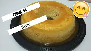Pudim De Kefir Sem Ovos | por Patrícia Vianna
