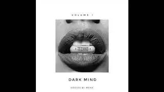 Monk - Dark Mind Vol.1 (Techno Mix)