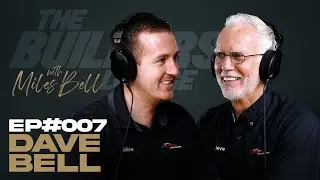 The Builders Lounge #007 | Dave Bell Talks About Starting A Business!
