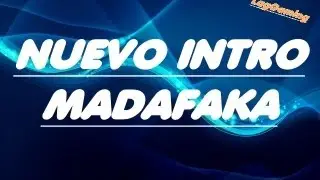 Nueva Intro para el Canal (Echa por LagGaming)- AFJMokakoTV