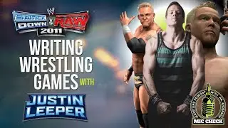Justin Leeper | Making SmackDown vs Raw 2011,  Hideo Kojima, AEW Fight Forever & MORE!