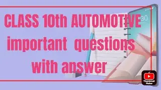 MCQs for automotive Class 10th: Important Questions You'll Need to Know