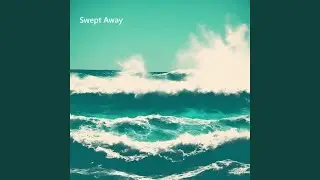Swept Away