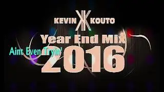 Kevin Kouto - End Of Year Mix 2016