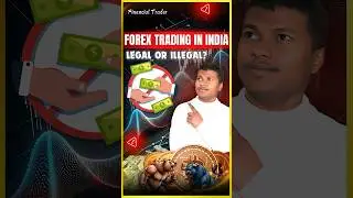 Is Forex Trading Legal In India? Reality Of Forex Trading