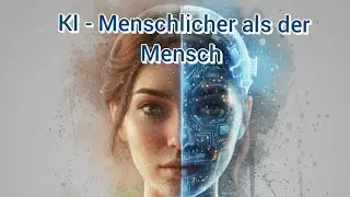 Erschreckend - KI ist näher am Mensch Sein als der Mensch selbst