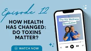 How Health Has Changed: Do Toxins Matter?