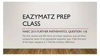 Waec 2011, Further Mathematics , Question 11b