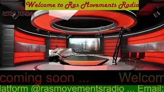 Ras Movements Radio Live