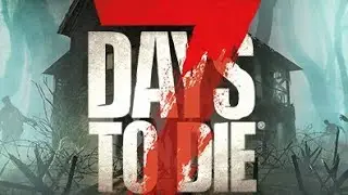 7 Days To Die - DIA DE HORDA