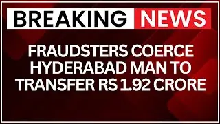 Hyderabad Man Loses Rs 1.92 Crore In &ldquo;Digital Arrest&rdquo; Cyber Fraud Scam | NewsX