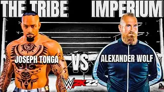 JOSEPH TONGA VS ALEXANDER WOLFE | WWE 2K22 | THE TRIBE VS IMPERIUM |