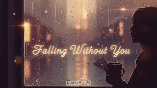 Falling Without You | Sad Love Song (Original Emotional Ballad) | QuietChords