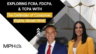 Exploring FCRA, FDCPA, & TCPA with The Defender of Consumer Rights: Jibrael Hindi 🔍
