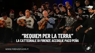 &ldquo;Requiem per la Terra&rdquo;, la Cattedrale di Firenze accoglie Paco Pe&ntilde;a