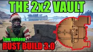 The 2x2 Vault No Doors Required - Rust Build 3.0 - Solo Duo Base