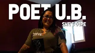 Poet U.B. #ShesDope