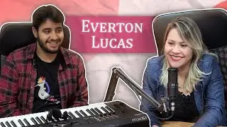 CONVERSA COM O MUSICISTA EVERTON LUCAS - Melhor Vers&atilde;o com Raquel Correia