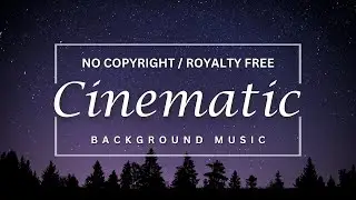 Interstellar - SoundScape (No Copyright/Royalty Free Music) [Cinematic]