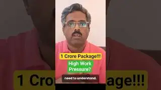 With 1 Crore Package - What kind of life will you live | What kind of work pressure will you have