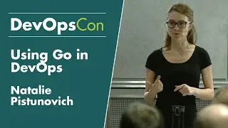 Using Go in DevOps | Natalie Pistunovich