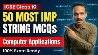 50 Top String Handling MCQs | ICSE Class 10 Java (Board 2026) | Computer Applications