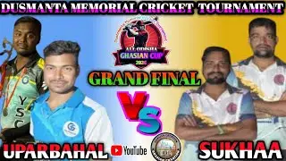 SUKHA  VS UPARBAHAL / DAY 4 /Ghasian cup 2026