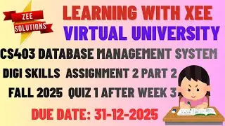 CS403 Database Management System Digi Skills Assignment 2 Part 2 Quiz 1 After Week 3 VU
