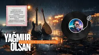 Yağmur Olsan &ndash; Slow Rock Instrumental | Veli Kolsuz