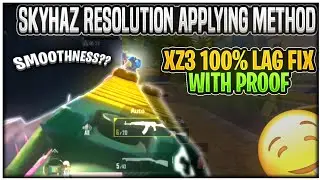 SKYHAZ RESOLUTION APPLYING METHOD! |XZ3 LAG FIX 100% WITH PROOF