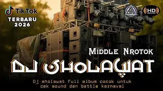 DJ SHOLAWAT BASS PANJANG MIDDLE NROTOK TERBARU COCOK UNTUK CEK SOUND