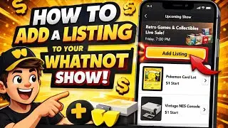 How to add a whatnot listing to your auction step by step guide