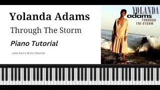 Yolanda Adams - Through The Storm - Piano Tutorial - Jazz Blues Gospel Chords