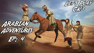 Let's Play CK3 T&T | Arabian Adventures! Ep: 4 - Mecca!