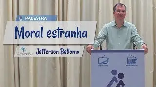 PALESTRA ESP&Iacute;RITA | MORAL ESTRANHA - Jefferson Bellomo