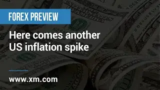 Forex Preview: 08/02/2022 -  Here comes another US inflation spike