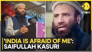 Top LeT Figure Kasuri, Boasts Pakistan Army Ties, Says India &ldquo;Is Scared&rdquo; | WION