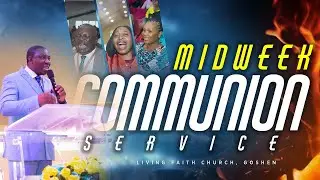 MIDWEEK COMMUNION SERVICE | 29, OCTOBER 2025 | LIVING FAITH CHURCH GOSHEN