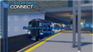Stepford County Railway | Route R009 : Stepford Victoria - Edgemead | Timelapse