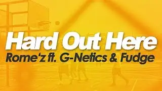 Rome'z ft.  G-Netics & Fudge - Hard Out Here (prod.  by Valentine) | Official Music Video