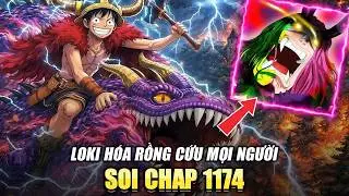 【Soi Chap 1174】Ngầu &Aacute;c: Loki h&oacute;a Rồng Cứu mọi người! Kẻ Mạnh Nhất Thế Giới l&agrave; ai?