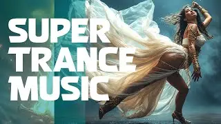 🔥 Super Trance Music | Dubai Trance EDM Original 2025 🔥