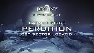 PERDITION LOST-SECTOR  LOCATION (DESTINY 2 - BEYOND LIGHT)