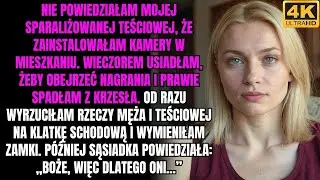 Nie powiedziałam mojej sparaliżowanej teściowej, że zainstalowałam kamery w mieszkaniu