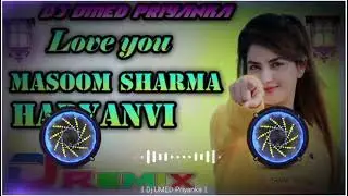 No1 MASOOM SHARMA Haryanvi song DJ Remix 4D Vibration Mixxx DJ UMED Priyanka 