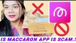 Is *MACCARON* app is SCAM ❌ #maccaronbeauty #unboxing #scam #video